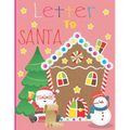 Letter To Santa: A Cute Journal Filled with Blank Letters & Charachters for Santa Claus, Christmas Wish List - Xmas Holiday Notebook fo