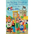 The Secret Diary of St Gargoyle's (Aged 984 3/4)