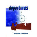 Departures: Selected Writings