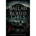 The Ballad of the Buried Girls