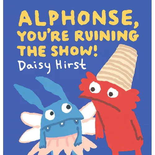 Alphonse, You're Ruining the Show!