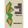 Une forme de chaos: Poèmes 2017-2026