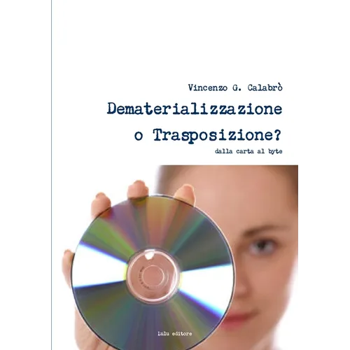 Dematerializzazione o Trasposizione?
