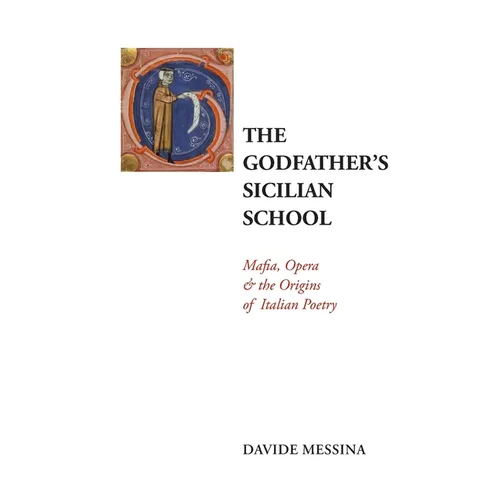 The Godfather's Sicilian School: Mafia, Opera & the Origins of Italian Poetry