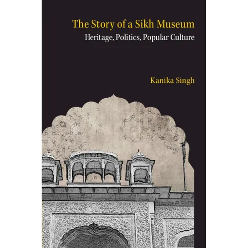 The Story of a Sikh Museum