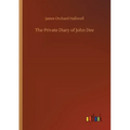 The Private Diary of John Dee