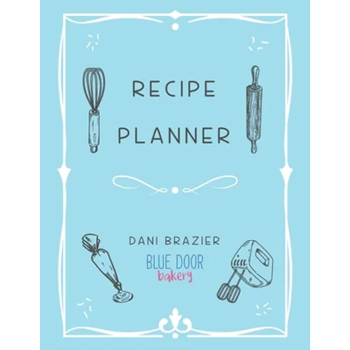 Recipe Planner: Blue Door Bakery