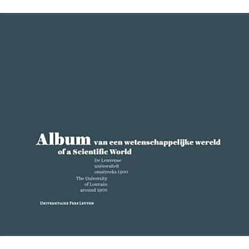 Album of a Scientific World: The University of Louvain Around 1900