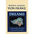 Dreams: A Study of the Dreams of Jung, Descartes, Socrates, and Other Historical Figures