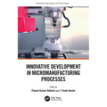 Innovative Development in Micromanufacturing Processes