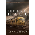 The Long Haul: Pursuit of Hope