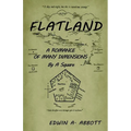 Flatland: A Romance of Many Dimensions (by a Square)