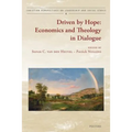 Driven by Hope: Economics and Theology in Dialogue