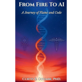 Fom Fire To AI: A Journey of Flame and Code