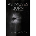 As Muses Burn