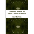 Dostoevsky, The Bible, and History: A close look into the layers of the novel Demons