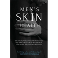 Men's Skin Health: Skin Solutions to Overcome Dry Skin