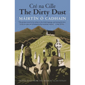 The Dirty Dust: Cré Na Cille