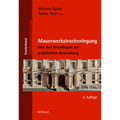 Mauerwerkstrockenlegung: Von Den Grundlagen Zur Praktischen Anwendung