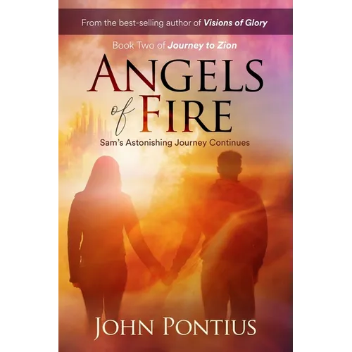 Angels of Fire: Sam's Astonishing Journey Continues