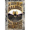 Guía de Los Baldíos Para Viajeros Precavidos, La