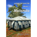 Azimuth South Book 1: Malanda