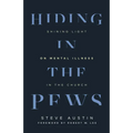 Hiding in the Pews: Shining Light on Mental Illness in the Church