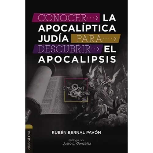 Conocer La Apocalíptica Judía Para Descubrir El Apocalipsis: Similitudes Y Diferencias