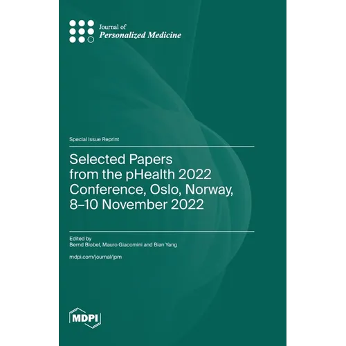 Selected Papers from the pHealth 2022 Conference, Oslo, Norway, 8-10 November 2022