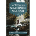 The Way of the Wilderness Warrior
