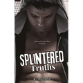 Splintered Truths: Splintered Promises Duet- Book One