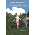 Children Are LIke That!: Observations from the Children's Farm
