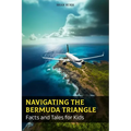 Navigating the Bermuda Triangle: Facts and Tales for Kids