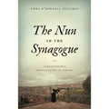 The Nun in the Synagogue: Judeocentric Catholicism in Israel