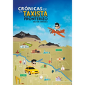 Crónicas De Un Taxista Fronterizo