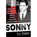 Sonny: The Last of the Old-Time Mafia Bosses, John Sonny Franzese
