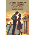 In the Shadow of the Dam: BERTHA 'VAN' EDWARDS NORTH with Bill Seymour