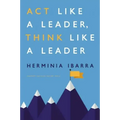 Act Like a Leader, Think Like a Leader