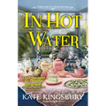 In Hot Water: A Misty Bay Tea Room Mystery