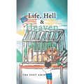 Life, Hell & Heaven