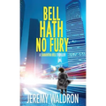 Bell Hath No Fury