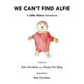 We Can't Find Alfie: A Little Aliesa Adventure