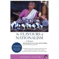 The Flavours of Nationalism: A Memoir with Recipes for Love, Hate and Friendship