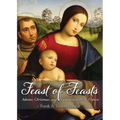 Feast of Feasts: Advent, Christmas, and Epiphany with St. Francis