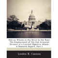 Hell on Wheels in the Drive to the Roer: The Employment of the 2nd Armored Division in a Limited Objective Attack: A Research Report, Part 1