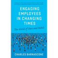 Engaging Employees in Changing Times