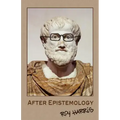 After Epistemology