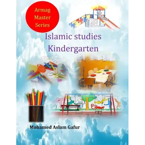 Islamic Studies Kindergarten: Nursery 4 and 5 years old
