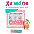 X's and O's: A Valentine's Word Search Book