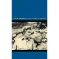 On Elizabeth Bishop